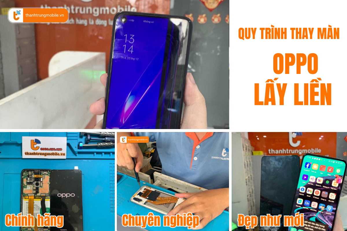 Quy trình thay màn hình Oppo Reno 7 tại Thành Trung Mobile